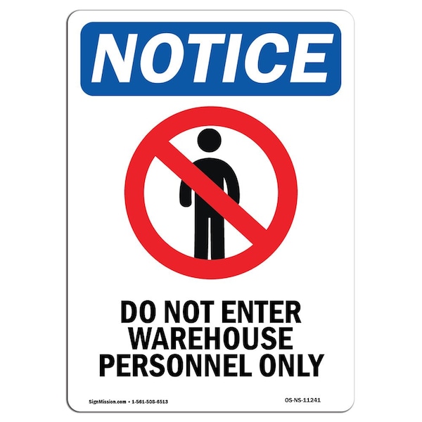Safety Sign, OSHA Notice, 24" Height, Do Not Enter Warehouse Sign With Symbol, Portrait
